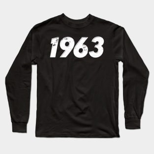 1963 - Vintage Grunge Effect Long Sleeve T-Shirt